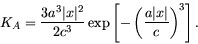 \begin{displaymath}
K_A= \frac{3 a^3 \vert x\vert^2}{2c^3} \exp\left[
-\left(\frac{a \vert x\vert}{c} \right)^3
\right].
\end{displaymath}